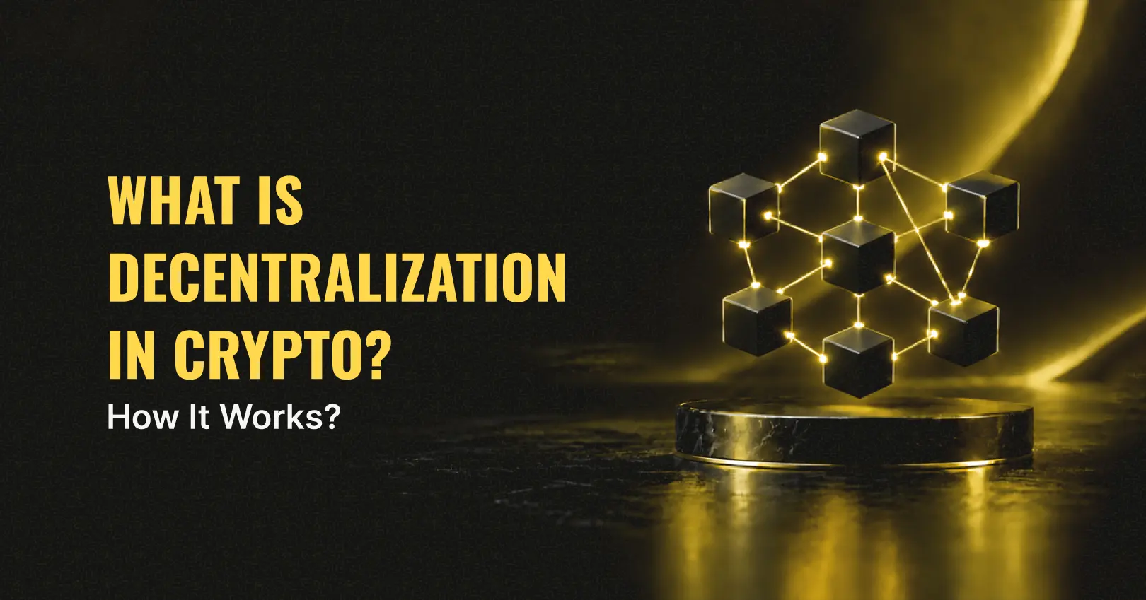 What Is Decentralization in Crypto? A Simple Explanation